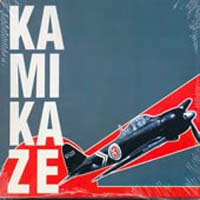 KAMIKAZE / Kamikaze 3 (slip)