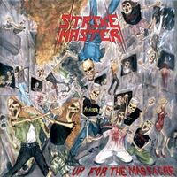 STRIKE MASTER / Up For the Massacre 