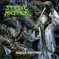 STRIKE MASTER / Vicious Nightmare