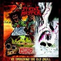 STRIKE MASTER / Re Thrashing the Old Skull