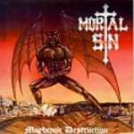 MORTAL SIN / LETHAL / Mayhemic Destruction + The Arrival