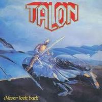 TALON / Never Look Back 