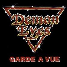 DEMON EYES / Garde A Vue