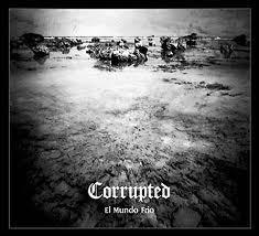 CORRUPTED / El Mundo Frio