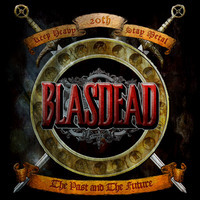 BLASDEAD / The Past and The Future