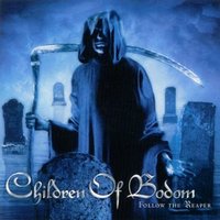 CHILDREN OF BODOM / Follow the Reaper   (Ձj