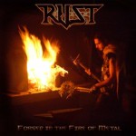 R.U.S.T. / Forged in the Fire of Metal