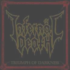 INFERNAL DEATH / Triumph of Darkness