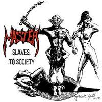 MASTER / Slaves to Society 