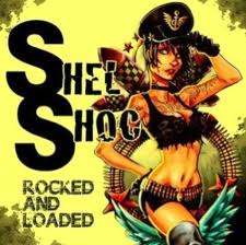 SHEL SHOC / Rocked And Loaded