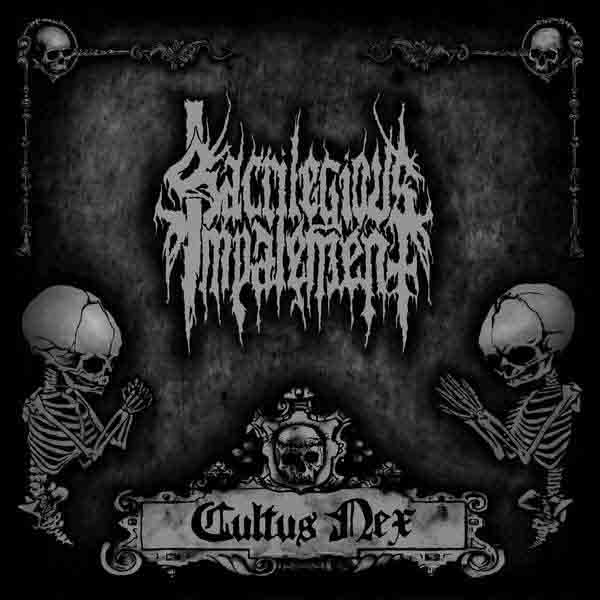 SACRILEGIOUS IMPALEMENT / Cultus Nex