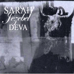 SARAH JEZEBEL DEVA /  The Corruption Of Mercy 