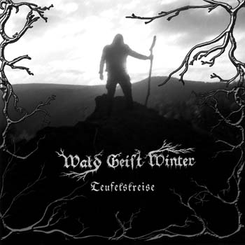 WALD GEIST WINTER / Teufelskreise