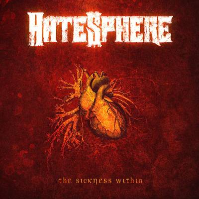HATESPHERE / The Sickness within