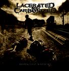 LACERATED AND CARBONIZED / Homicidal Rapture