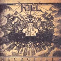 KILL / Necrofiles