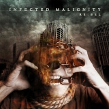INFECTED MALIGNITY / Re Bel