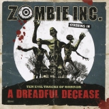 ZOMBIE INC. / A Dreadful Decease