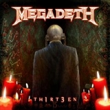 MEGADETH / Thirteen ()