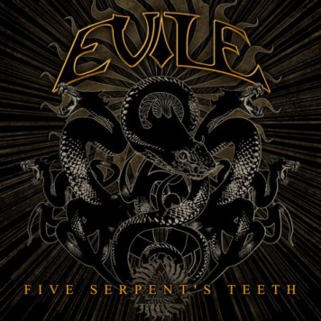 EVILE / Five Serpent's Teeth 