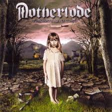MOTHERLODE / Tomorrow Never Comes 