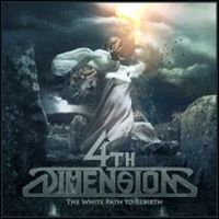 4TH DIMENSION / The White Path To Rebirth