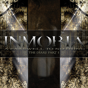 INMORIA / A Farewell To Nothing - The Diary Part 1