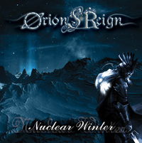 ORION'S REIGN / Nuclear Winter (Delux limited edition 16 tracks)