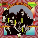 KISS / Hotter than Hell ()