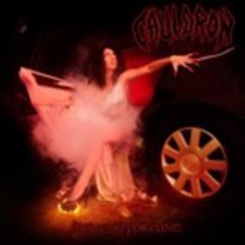 CAULDRON / Burning Fortune