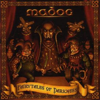 MADOG / Fairytailes of Darkness