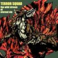 TERROR SQUAD / The Wilde Stream of Eternal Sin