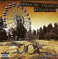 DREAM OF ILLUSION / Decadence 