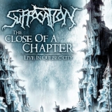 SUFFOCATION / The Close of a Chapter