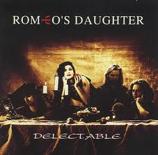 ROMEO'S DAUGHTER / Delectable