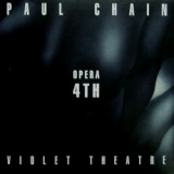 PAUL CHAIN VIOLET THEATRE / Opera 4th (slip)