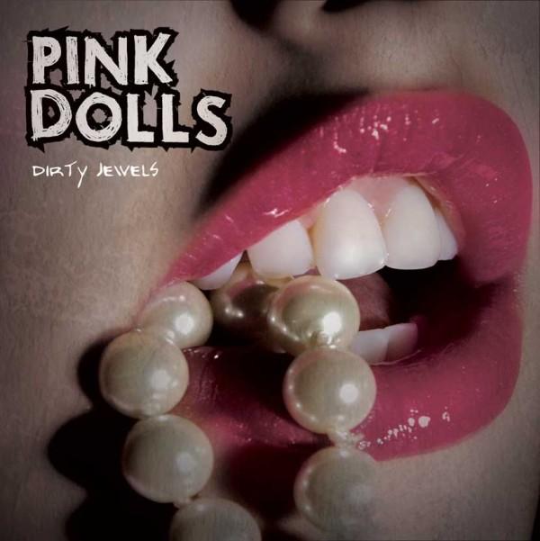 PINK DOLLS / Dirty Jewels (papersleeve/CDR)