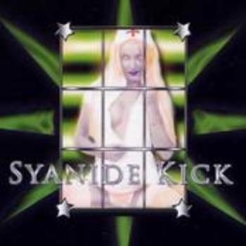 SYANIDE KICK / Syanide Kick