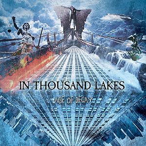 IN THOUSAND LAKES / Age of Decay