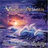 VISIONS OF ATLANTIS / Eternal Endless Infinity (国内盤)