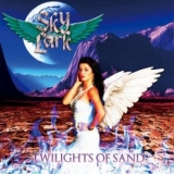 SKYLARK / Twilights of Sand ()