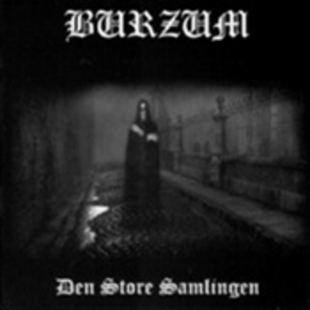 BURZUM / Den Store Samlingen