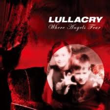 LULLACRY / Where Angels Fear (国)