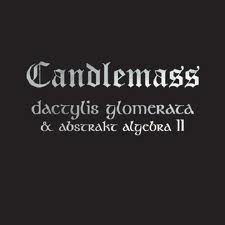 CANDLEMASS / Dactylis Glomerata+Abstrakt AlgebraU(2CD)
