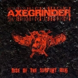AXEGRINDER / Rise of the Serpent Men (digi)