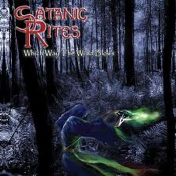 SATANIC RITES / Which Way The Wind Blows
