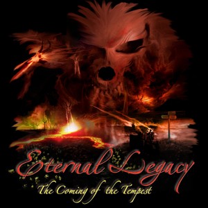 ETERNAL LEGACY / The Coming of the Tempest
