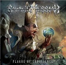 SAVAGE MESSIAH / Plague of Conscience 