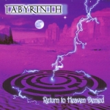 LABYRINTH / Return to Heaven Denied