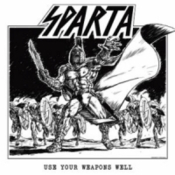 SPARTA / Use your Weapons Well (2CD)